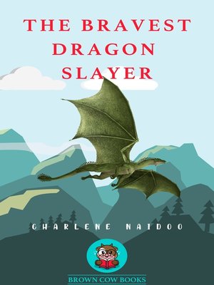 cover image of The Bravest Dragon Slayer